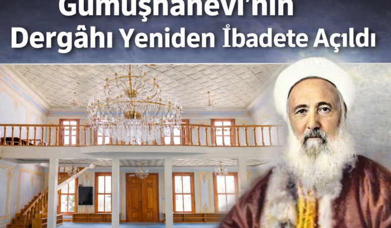 Gümüşhanevi’nin Dergâhı Yeniden İbadete Açıldı