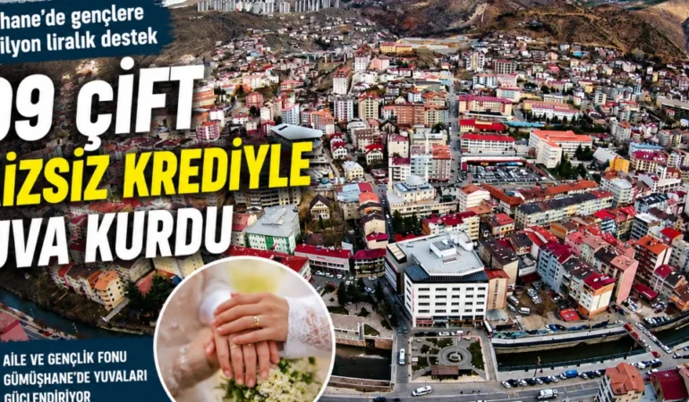 Gümüşhane’de 109 Çift Faizsiz Evlilik Kredisiyle Yuva Kurdu