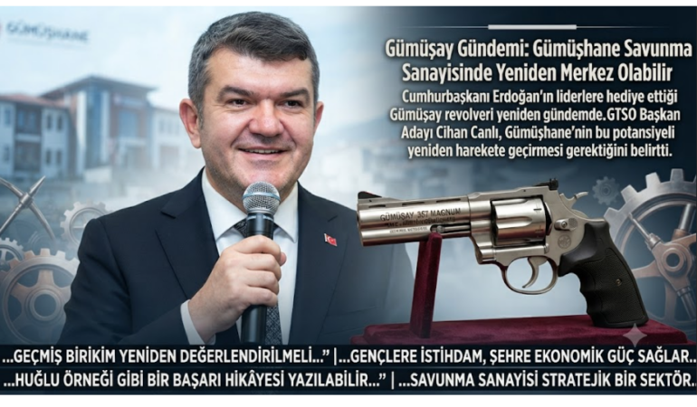 Gümüşay Gündemi: Gümüşhane Savunma Sanayisinde Yeniden Merkez Olabilir