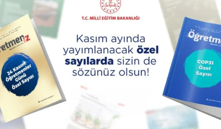 MEB’in ‘ÖğretmenİZ’ dergisi, kasımda iki özel sayıyla okurlarla buluşacak