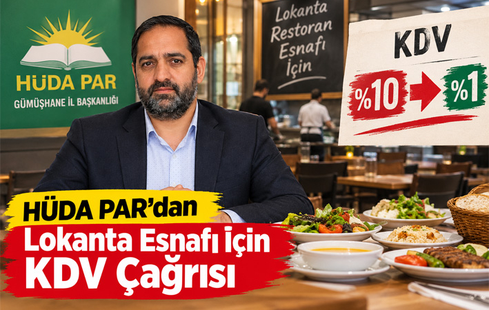 HÜDA PAR’dan Lokanta Esnafı İçin KDV Çağrısı: “Yüzde 10’dan Yüzde 1’e Düşürülsün”